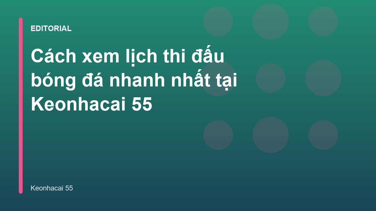 Giao diện xem lịch thi đấu bóng đá tại Keonhacai 55